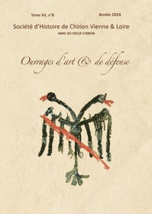Bulletin de Société d'Histoire de Chinon Vienne & Loire année 2024